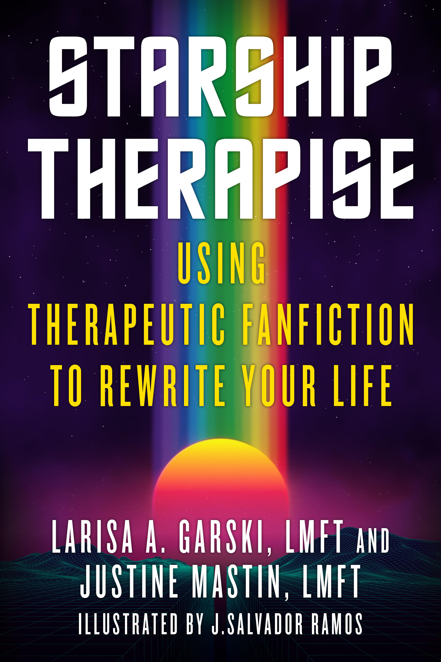 Starship Therapise: Using Therapeutic Fanfiction to Rewrite Your Life book cover art.